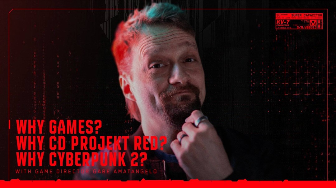 CD PROJEKT RED发文介绍《赛博朋克2》游戏总监！涉及其入行与加盟原因