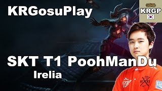 SKT T1 PoohManDu上单刀妹 VS 武器大师