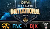 MSI季中赛循环赛：FNC vs BJK